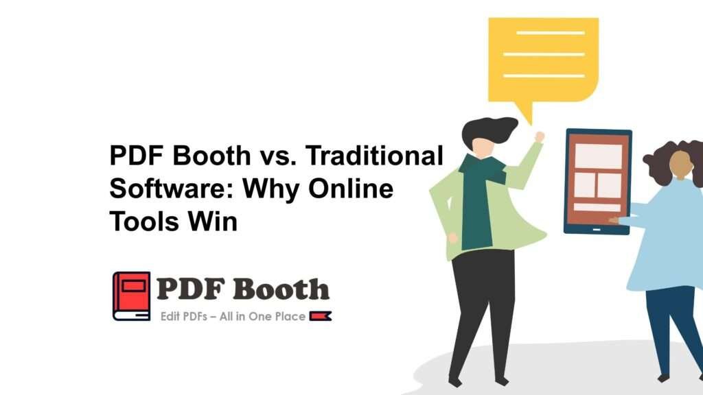 PDF-Booth-vs.-Traditional-Software-Why-Online-Tools-Win.