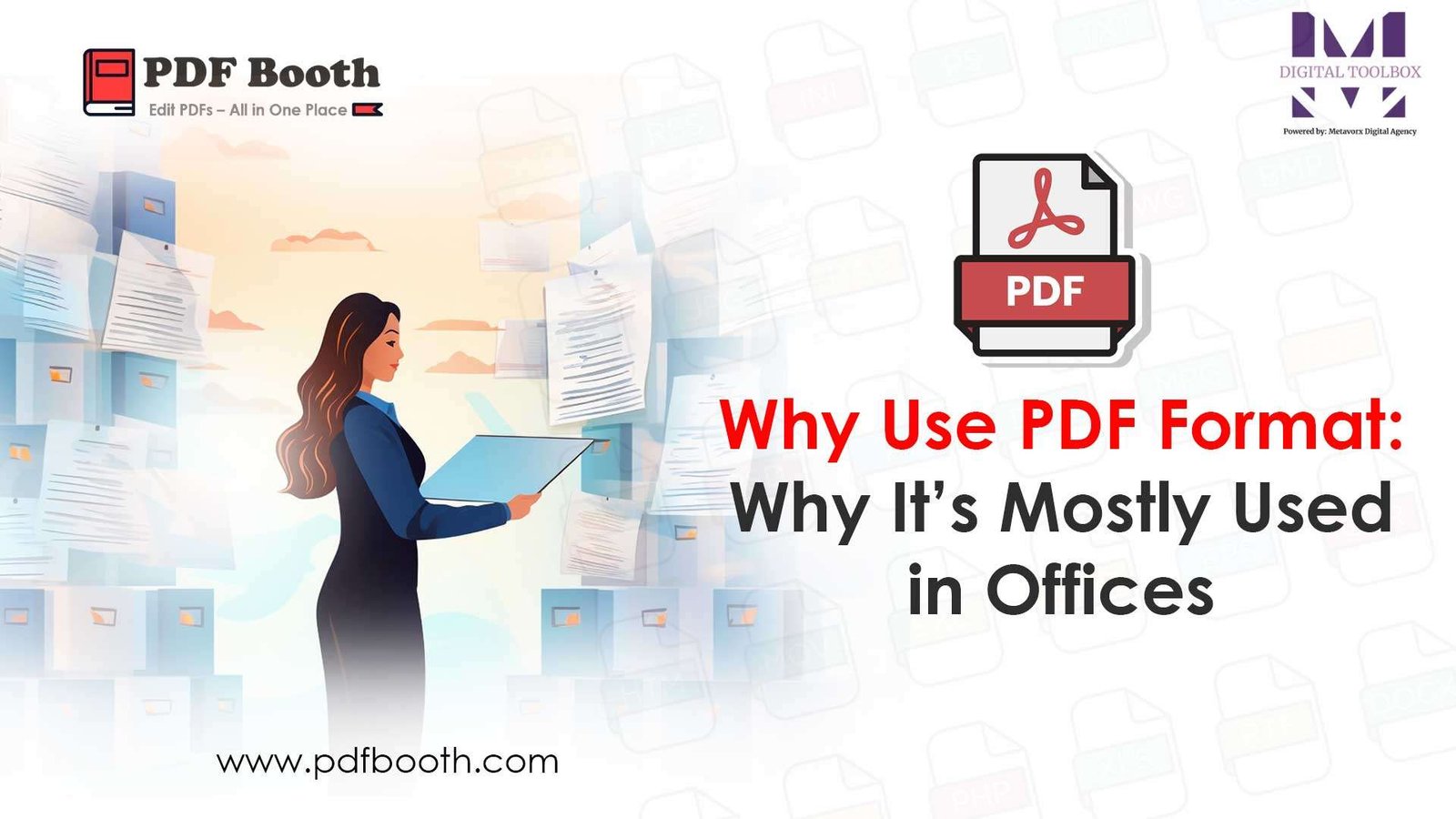 Why Use PDF Format: Why It’s Mostly Used in Offices